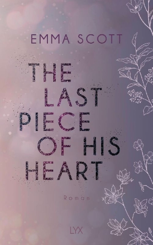 Buchcover und Innenansicht für das Buch: The Last Piece of His Heart