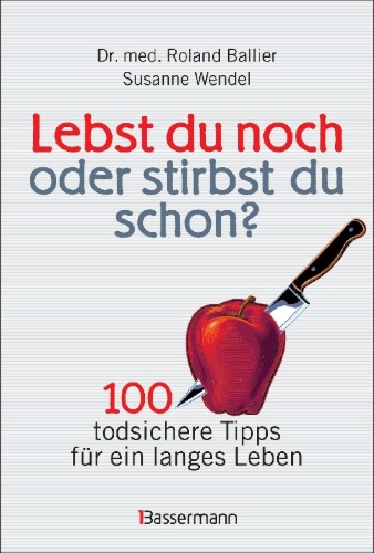 Buchcover und Innenansicht für das Buch: Lebst du noch oder stirbst du schon?