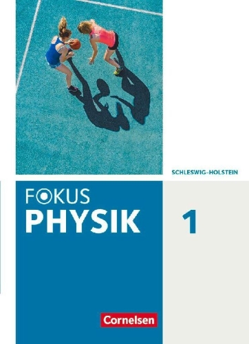 Buchcover und Innenansicht für das Buch: Fokus Physik. Band 1 - Gymnasium Schleswig Holstein - Schülerbuch