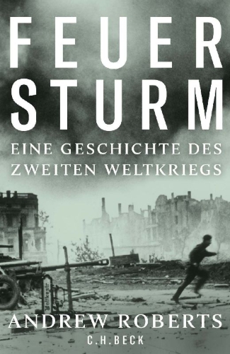Buchcover und Innenansicht für das Buch: The Storm of War. A New History of the Second World War