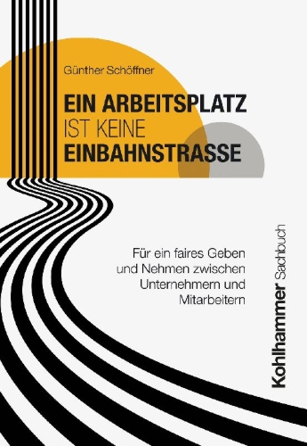 Buchcover und Innenansicht für das Buch: Ein Arbeitsplatz ist keine Einbahnstraße