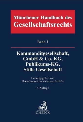 Buchcover und Innenansicht für das Buch: Münchener Handbuch des Gesellschaftsrechts  Bd. 2: Kommanditgesellschaft, GmbH & Co. KG, Publikums-KG, Stille Gesellschaft