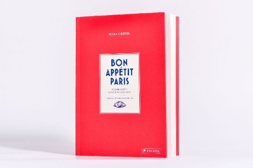 Buchcover und Innenansicht für das Buch: Bon Appétit Paris. Een culinaire Stijlgids vol Verhalen, Tips & Adressen uit Parijs