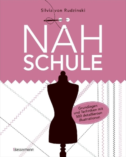 Buchcover und Innenansicht für das Buch: Nähschule - Grundlagen und Techniken mit 500 detaillierten Illustrationen