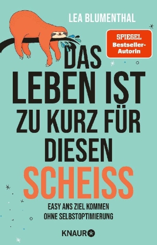 Buchcover und Innenansicht für das Buch: Das Leben ist zu kurz für diesen Scheiß