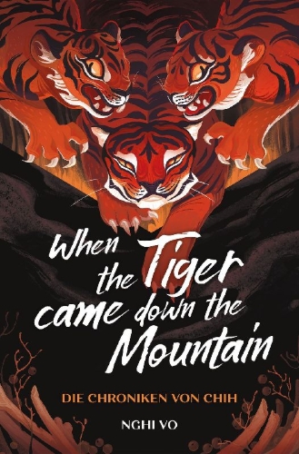 Buchcover und Innenansicht für das Buch: When the Tiger Came Down the Mountain (Die Chroniken von Chih)