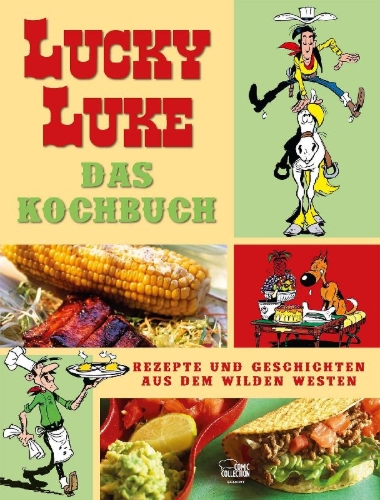 Buchcover und Innenansicht für das Buch: Lucky Luke - Recettes pour bien nourrir son cow-boy