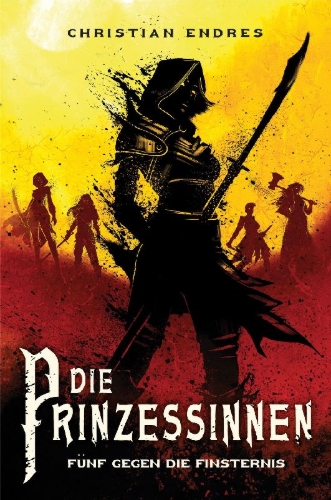 Buchcover und Innenansicht für das Buch: Die Prinzessinnen: Fünf gegen die Finsternis