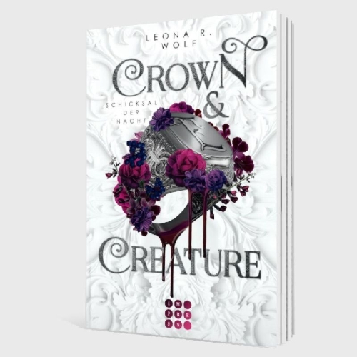Buchcover und Innenansicht für das Buch: Crown & Creature - Schicksal der Nacht (Crown & Creature 2)
