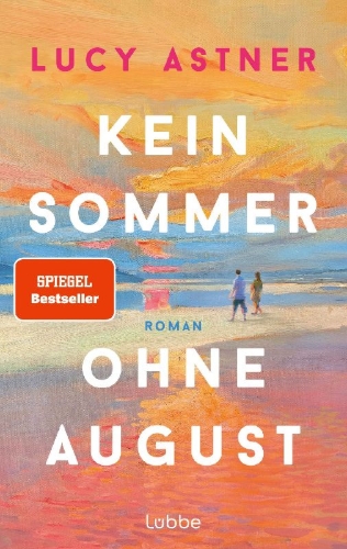 Buchcover und Innenansicht für das Buch: Kein Sommer ohne August