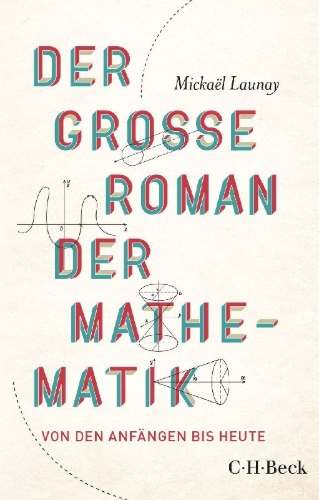 Buchcover und Innenansicht für das Buch: Le grand roman des maths. De la préhistoire à nos jours