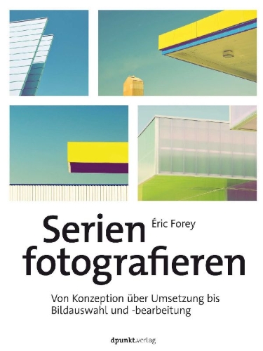 Buchcover und Innenansicht für das Buch: Serien fotografieren