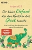 Buchcover und Innenansicht für das Buch: Der kleine Elefant, der den Menschen das Glück brachte