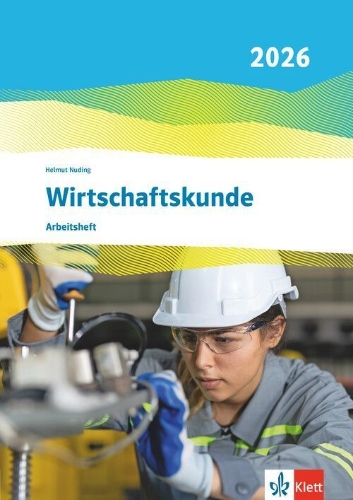 Buchcover und Innenansicht für das Buch: Wirtschaftskunde. Arbeitsheft. Ausgabe 2026