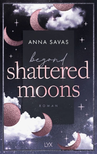 Buchcover und Innenansicht für das Buch: Beyond Shattered Moons