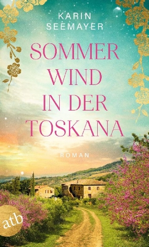 Buchcover und Innenansicht für das Buch: Sommerwind in der Toskana