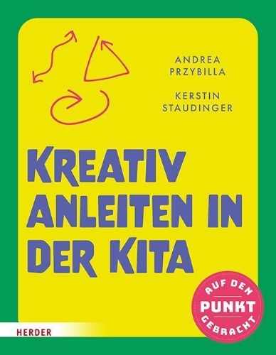 Buchcover und Innenansicht für das Buch: Kreativ anleiten in der Kita