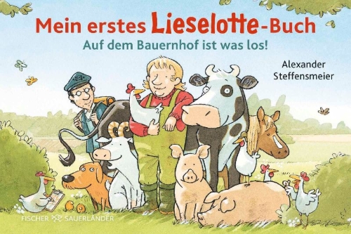 Buchcover und Innenansicht für das Buch: Mein erstes Lieselotte-Buch: Auf dem Bauernhof ist was los!