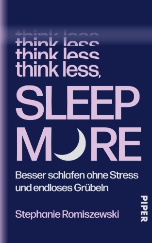 Buchcover und Innenansicht für das Buch: Think less, sleep more. From Panic & Perfectionism to Stress-free Sleep