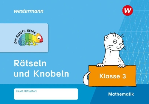 Buchcover und Innenansicht für das Buch: DIE BUNTE REIHE - Mathematik. Rätseln und Knobeln. Klasse 3