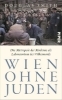 Buchcover und Innenansicht für das Buch: The City Without Jews. Life and Death in Nazi Vienna