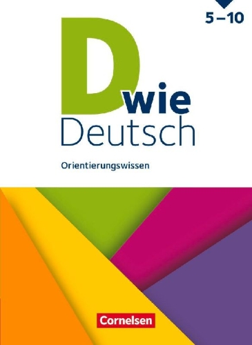 Buchcover und Innenansicht für das Buch: D wie Deutsch 5.-10. Schuljahr - Ausgabe 2018 - Orientierungswissen - Schulbuch