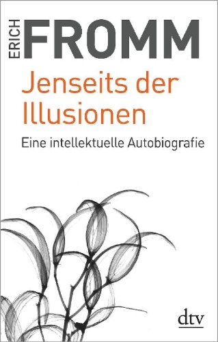 Buchcover und Innenansicht für das Buch:  Beyond the Chains  of Illustion. My Encounter with Marx and Freud Simon & Schuster, New York 1962