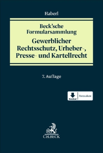 Buchcover und Innenansicht für das Buch: Beck'sche Formularsammlung Gewerblicher Rechtsschutz, Urheber-, Presse- und Kartellrecht