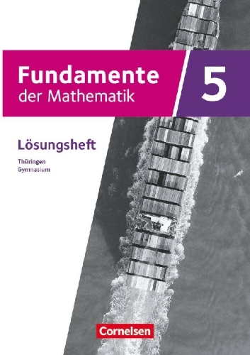 Buchcover und Innenansicht für das Buch: Fundamente der Mathematik 5. Schuljahr - Thüringen - Lösungen zum Schülerbuch