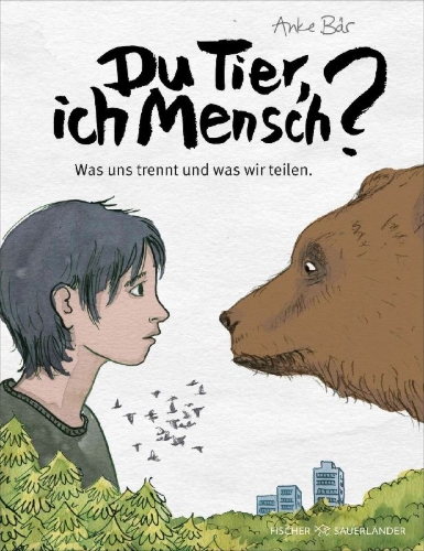 Buchcover und Innenansicht für das Buch: Du Tier, ich Mensch?