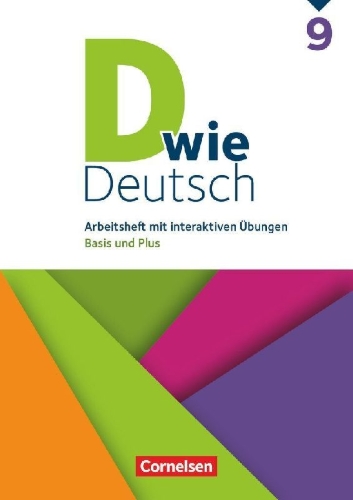 Buchcover und Innenansicht für das Buch: D wie Deutsch 9. Schuljahr - Arbeitshefte Basis und Plus - Ausgabe 2018 - Arbeitsheft mit interaktiven Übungen online