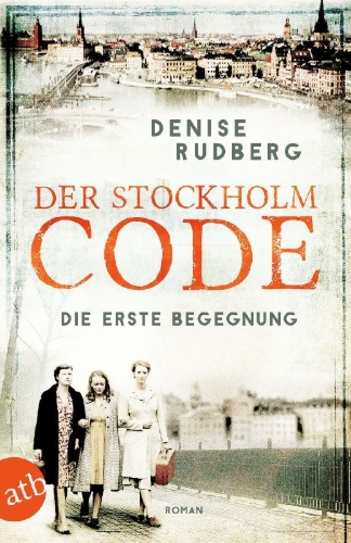 Buchcover und Innenansicht für das Buch: Rudberg, D: Stockholm-Code/ erste Begegnung