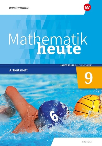 Buchcover und Innenansicht für das Buch: Mathematik heute 9. Arbeitsheft mit Lösungen. Realschulbildungsgang. Für Sachsen