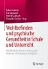 Buchcover und Innenansicht für das Buch: Wohlbefinden und psychische Gesundheit in Schule und Unterricht