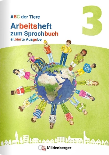 Buchcover und Innenansicht für das Buch: ABC der Tiere 3 Neubearbeitung - Arbeitsheft zum Sprachbuch silbierte Ausgabe