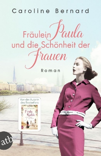 Buchcover und Innenansicht für das Buch: Fräulein Paula und die Schönheit der Frauen