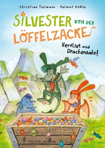 Buchcover und Innenansicht für das Buch: Silvester von der Löffelzacke - Verflixt und Drachenzahn