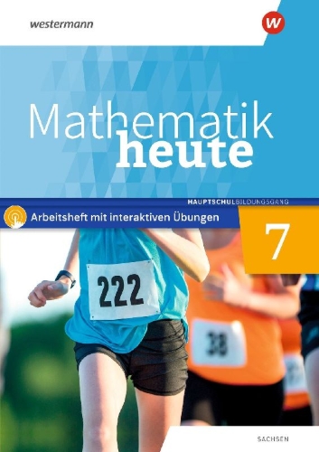 Buchcover und Innenansicht für das Buch: Mathematik heute 7. Arbeitsheft mit interaktiven Übungen. Hauptschulbildungsgang. Für Sachsen