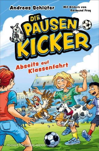 Buchcover und Innenansicht für das Buch: Die Pausenkicker - Abseits auf Klassenfahrt