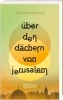 Buchcover und Innenansicht für das Buch: Über den Dächern von Jerusalem