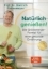 Buchcover und Innenansicht für das Buch: Natürlich genießen!