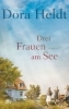 Buchcover und Innenansicht für das Buch: Drei Frauen am See