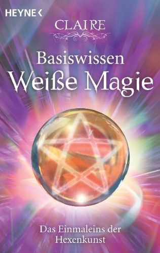 Buchcover und Innenansicht für das Buch: Basiswissen Weiße Magie