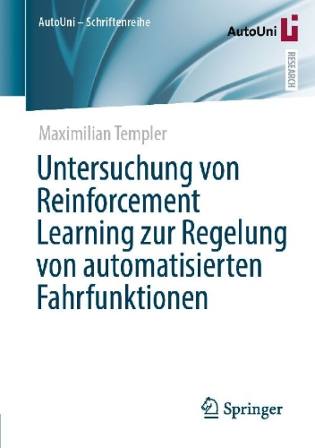 Buchcover und Innenansicht für das Buch: Untersuchung von Reinforcement Learning zur Regelung von automatisierten Fahrfunktionen