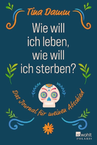 Buchcover und Innenansicht für das Buch: Wie will ich leben, wie will ich sterben?