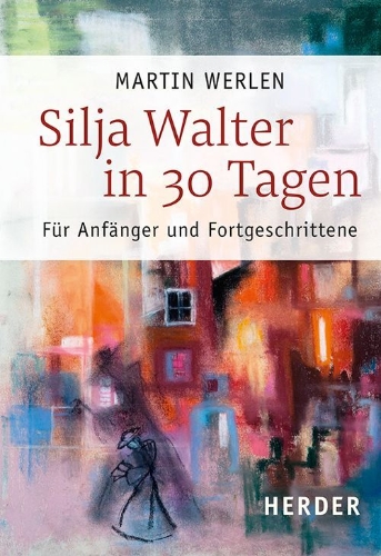 Buchcover und Innenansicht für das Buch: Silja Walter in 30 Tagen