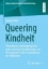 Buchcover und Innenansicht für das Buch: Queering Kindheit