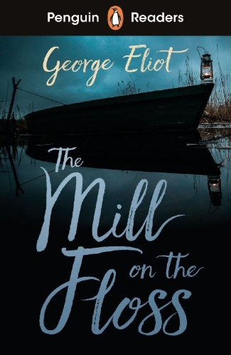 Buchcover und Innenansicht für das Buch: Penguin Readers Level 4: The Mill on the Floss (ELT Graded Reader)