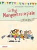 Buchcover und Innenansicht für das Buch: Lustige Morgenkreisspiele