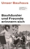 Buchcover und Innenansicht für das Buch: Unser Bauhaus - Bauhäusler und Freunde erinnern sich